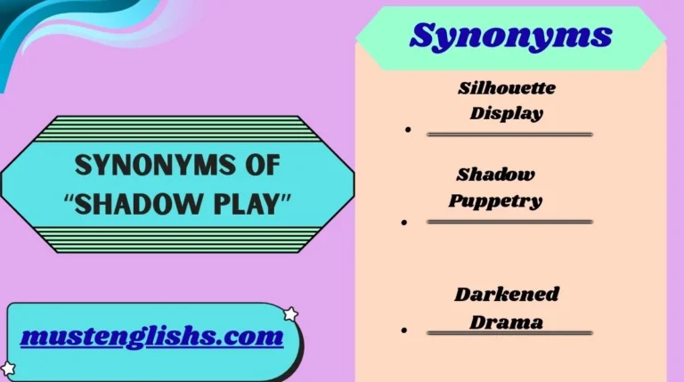 Synonyms of “Shadow Play”