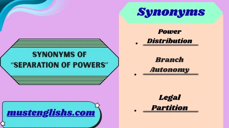 Synonyms of “Separation of Powers”