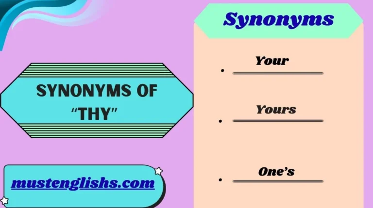 Synonyms of “Thy”