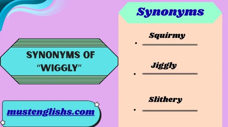 Synonyms of “Wiggly”