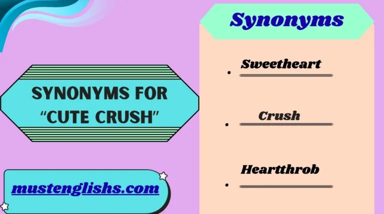 Synonyms for “Cute Crush”