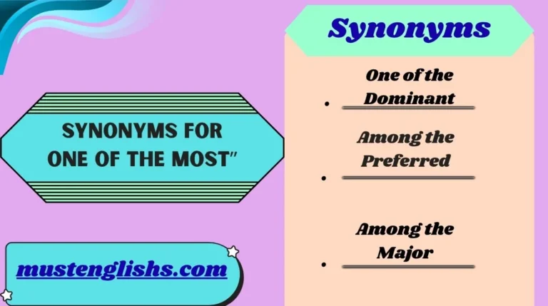 Synonyms for One of the Most”